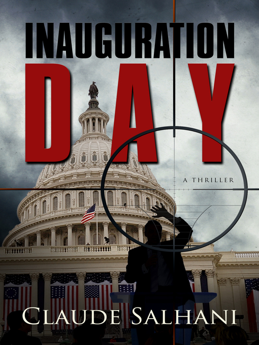 Title details for Inauguration Day by Claude Salhani - Available